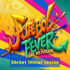 bbrbet iniciar sesion